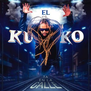 Toño Rosario – El Kuko Ta En La Calle